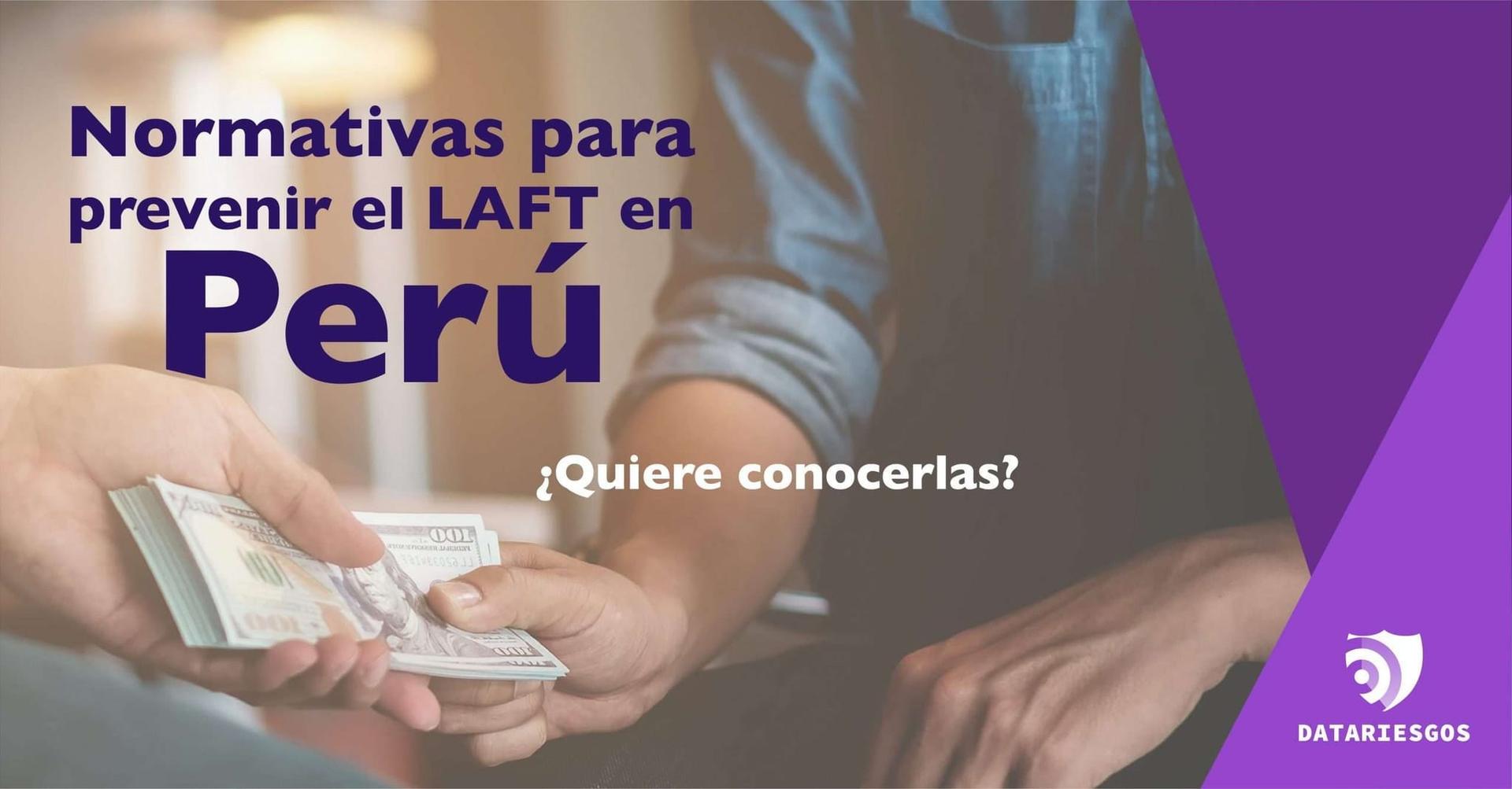 Normas de la prevención del LAFT en Perú