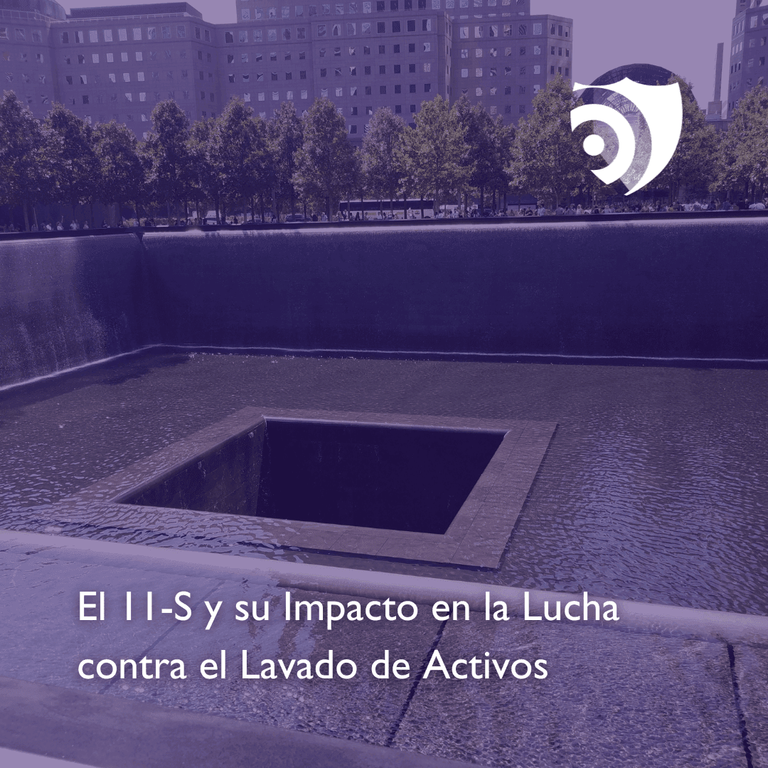 El 11-S y su Impacto en la Lucha contra el Lavado de Activos
